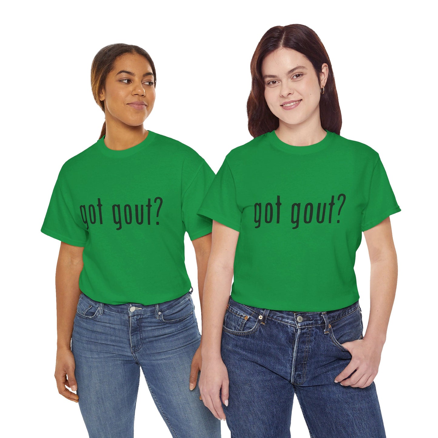 got gout? shirt