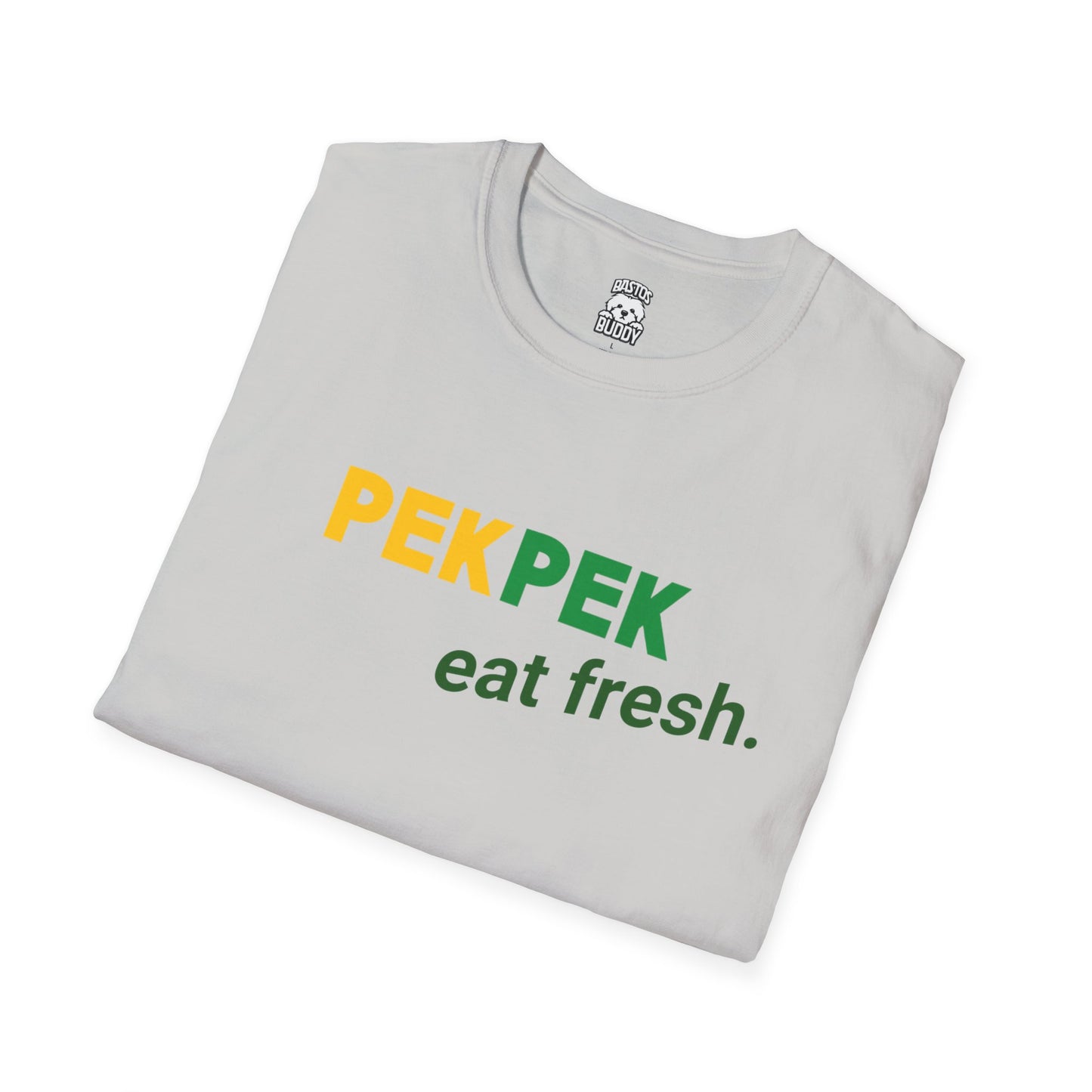 Pekpek - Eat Fresh - Shirt