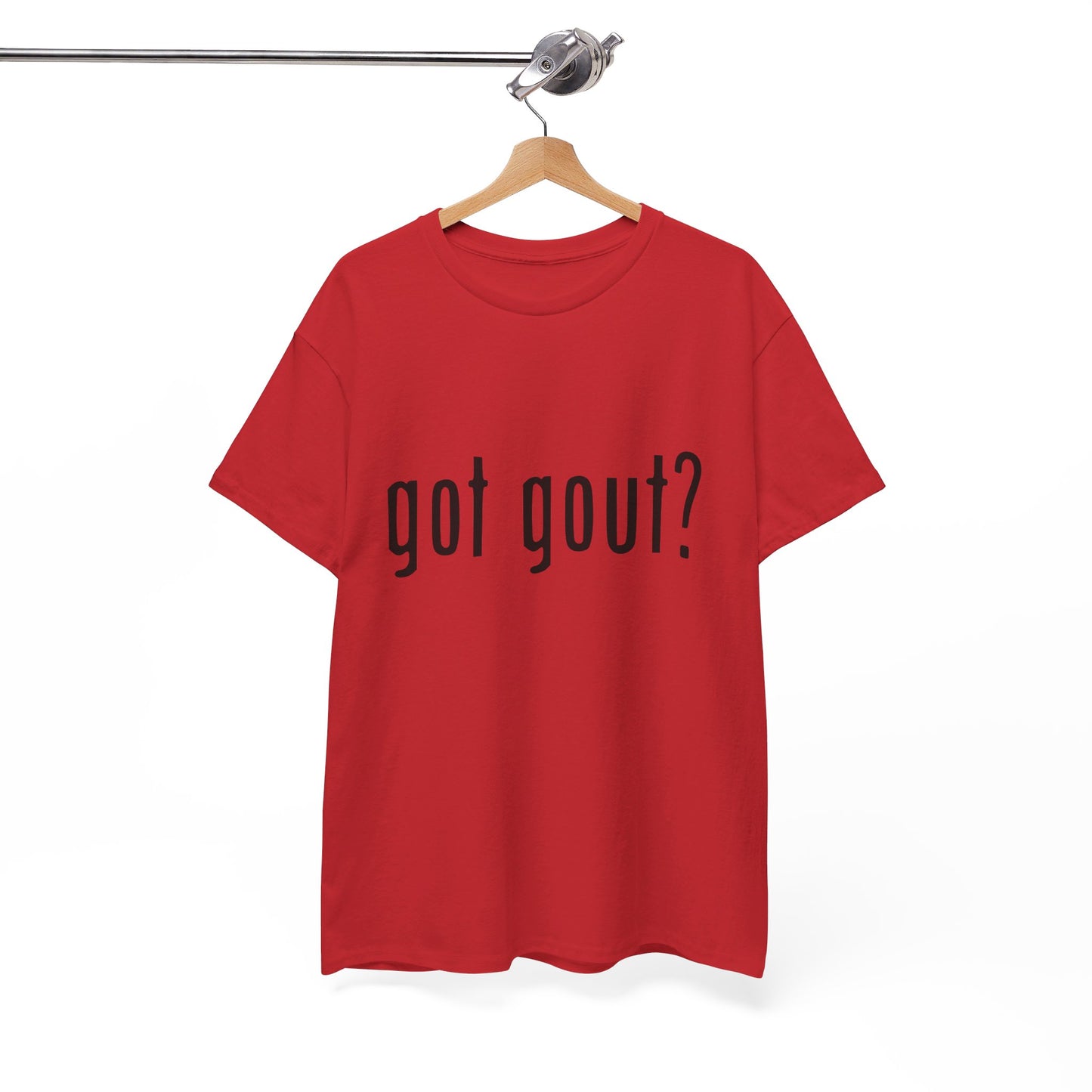 got gout? shirt