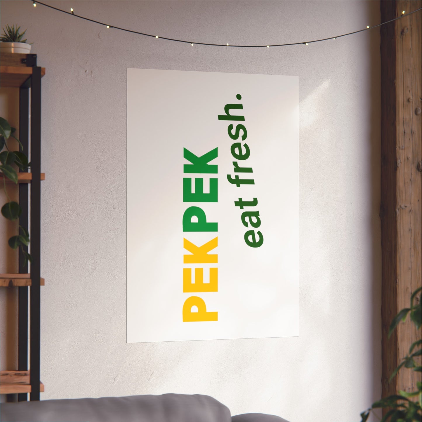 Pek Pek Eat Fresh Matte Vertical Poster