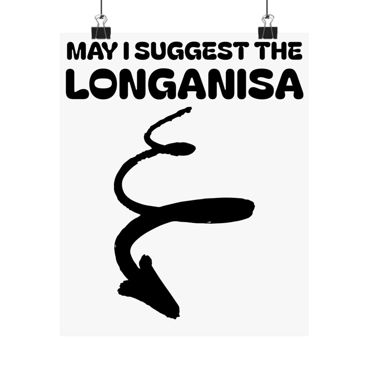 May I Suggest The Longanisa Matte Vertical Poster