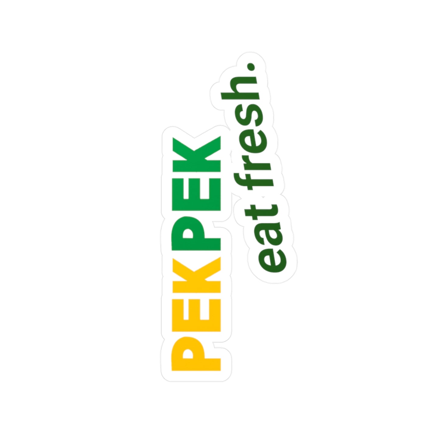 Pek Pek - Eat Fresh - Sticker