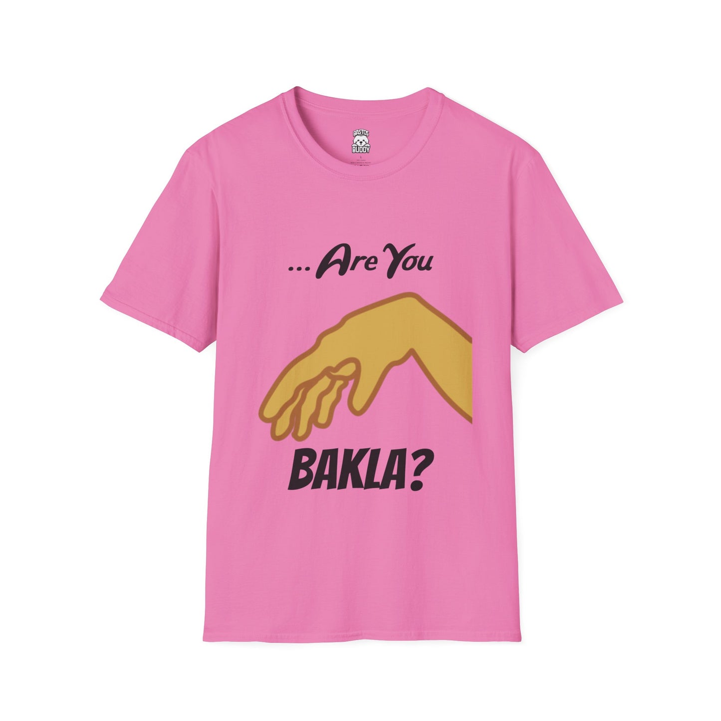 Are you Bakla? Shirt