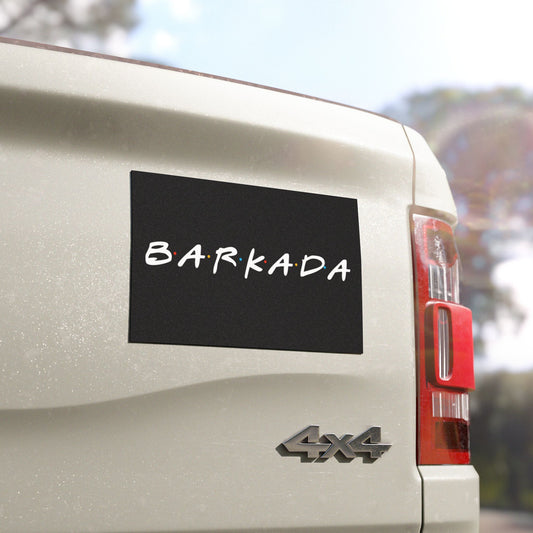 BARKADA Car Magnet