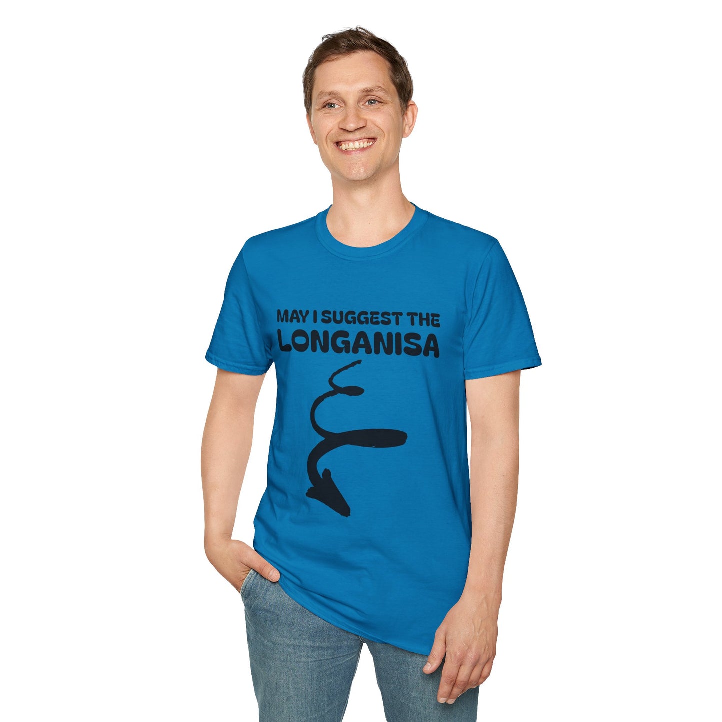 May I Suggest The LONGANISA Shirt